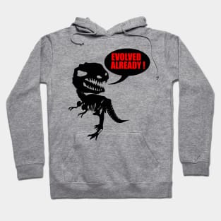 Evolved Already Hoodie